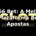 ff666 Bet: A Melhor Plataforma de Apostas